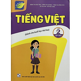 ￼Sách - Tiếng việt lớp 2 tập một (Dành cho buổi học thứ hai) - Kết nối tri thức với cuộc sống