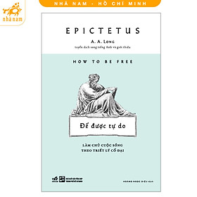 Series Triết học: Để sống trên đời + Để từ giã đời + Để được tự do + Để làm ra tiền + Để biết nói không (Nhã Nam HCM)
