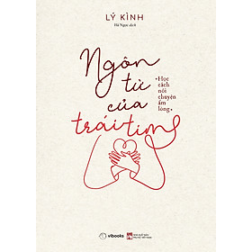 Sách Ngôn Từ Của Trái Tim