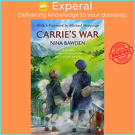 Sách - Carrie's War : Introduced by Michael Morpurgo - 'A touching, utterly convi by Nina Bawden (UK edition, paperback)