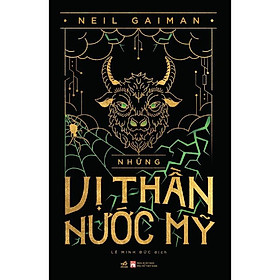 Sách - Những vị thần nước Mỹ (American Gods - Neil Gaiman)