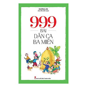 999 Bài Dân Ca Ba Miền