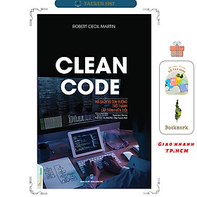 Clean Code - Mã Sạch Và Con Đường Trở Thành Lập Trình Viên Giỏi (Tái bản 2024)