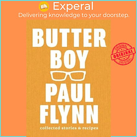 Ảnh bìa Sách - Butter Boy - Collected Stories and Recipes by Paul Flynn (UK edition, hardcover)