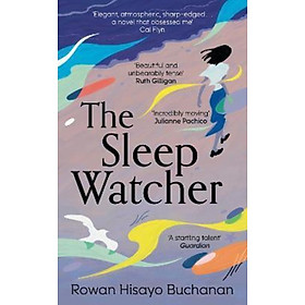 Sách - The Sleep Watcher by Rowan Hisayo Buchanan (UK edition, hardcover)