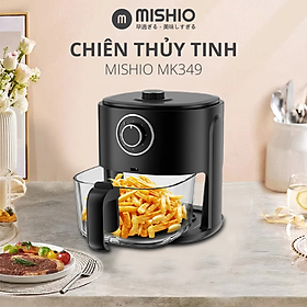 Mua Nồi chiên không dầu thuỷ tinh 6L Mishio MK349 không sợ bong tróc gỉ sét khay chiên - Hàng chính hãng