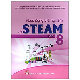 Hoạt Động Trải Nghiệm Với Steam - Lớp 8