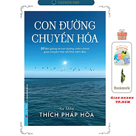 Con Đường Chuyển Hóa - Thầy Thích Pháp Hòa