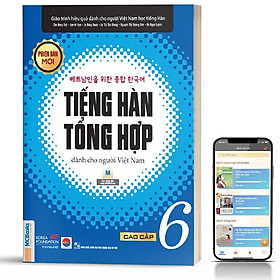 Sách - Giáo Trình Tiếng Hàn Tổng Hợp Cao Cấp 6 – Bản Đen Trắng
