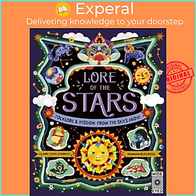 Sách - Lore of the Stars - Folklore and Wisdom from the Skies Above by Hannah Bess Ross (UK edition, hardcover)