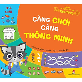 Càng Chơi Càng Thông Minh - Giúp Bé Rèn Luyện Tư Duy Qua 1600 Câu Đố