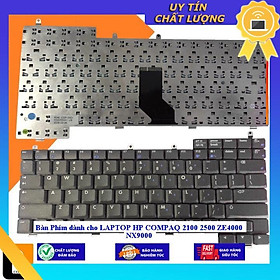 Bàn Phím dùng cho LAPTOP HP COMPAQ 2100 2500 ZE4000 NX9000 - Hàng Nhập Khẩu New Seal