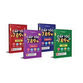 Combo sách Tổng Ôn "CẤP TỐC 789+ Toán, Lý, Hóa, Anh" - Tổng Ôn Toàn Diện Kiến Thức Thi THPTQG - Nắm chắc kiến thức trọng tâm hay thi nhất