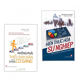 Combo Sách Kinh Tế - Sách Kỹ Năng Làm Việc: Không Phải Thiếu May Mắn Chỉ Là Chưa Cố Gắng + Hiện Thực Hóa Sự Nghiệp (Tặng Bookmark Happy Life)