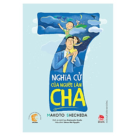 Sách 7 Nghĩa Cử Của Người Làm Cha (Bìa Mềm)