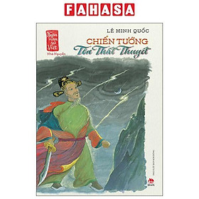 Sách - Ngàn Năm Sử Việt - Nhà Nguyễn - Chiến Tướng Tôn Thất Thuyết