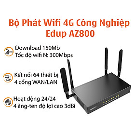 Bộ Phát Wifi 4G Công Nghiệp Edup AZ800 Tốc Độ 300Mb Có 4 Ăng Ten Cực Khỏe, Kết Nối 64 Thiết Bị, Vỏ Hợp Kim Cao Cấp , Hàng chính hãng