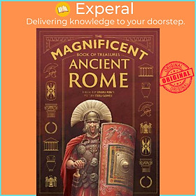 Sách - The Magnificent Book of Treasures: Ancient Rome by Stella Caldwell (UK edition, hardcover)