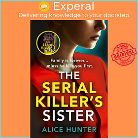 Sách - The Serial Killer's Sister by Alice Hunter (UK edition, paperback)