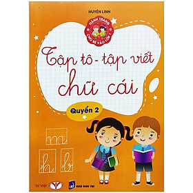 Hành Trang Cho Bé Vào Lớp 1 - Tập Tô - Tập Viết Chữ Cái - Quyển 2