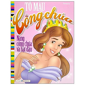Tô Màu Công Chúa - Nàng Công Chúa Và Hạt Đậu - Do