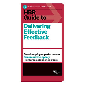 Harvard Business Review Guide To Delivering Effective Feedback