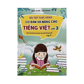 Sách - Bài tập thực hành cơ bản và nâng cao Tiếng việt lớp 3 tập 1