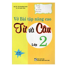 Nơi bán Vở Bài Tập Nâng Cao Từ Và Câu Lớp 2 - Giá Từ -1đ