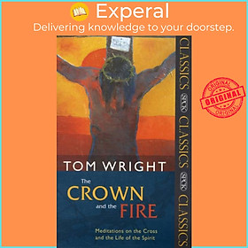 Sách - The Crown and the Fire by Tom Wright (UK edition, paperback)