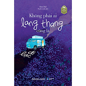 Không Phải Ai Lang Thang Cũng Là Đi Lạc