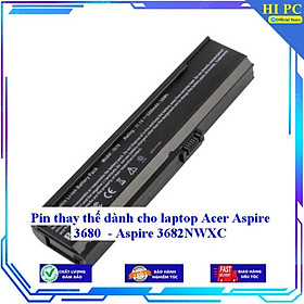 Pin thay thế dành cho laptop Acer Aspire 3680 - Aspire 3682NWXC - Hàng Nhập Khẩu 