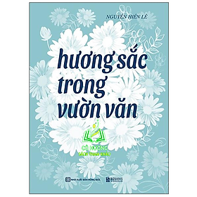 Sách - Hương Sắc Trong Vườn Văn - Dịch giả Nguyễn Hiến Lê - MC