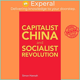 Sách - Capitalist China and socialist revolution by Simon Hannah (UK edition, paperback)