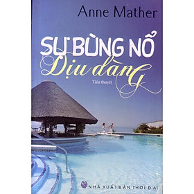 [Download Sách] Sự bùng nổ dịu dàng