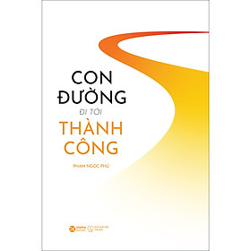 Sách Con Đường Đi Tới Thành Công