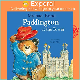 Hình ảnh Sách - Paddington at the Tower by R. W. Alley (UK edition, paperback)