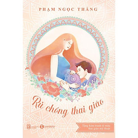 Hình ảnh Sách - Rủ chồng thai giáo - Thái Hà