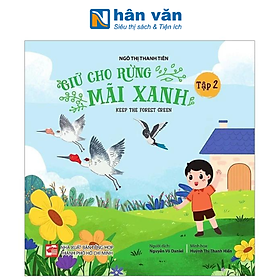 Giữ Cho Rừng Mãi Xanh - Keep The Forest Green - Tập 2