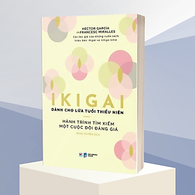 IKIGAI Hành Trình Tìm Kiếm Một Cuộc Đời Đáng Giá - Bản Quyền - Nhà sách Tân Việt