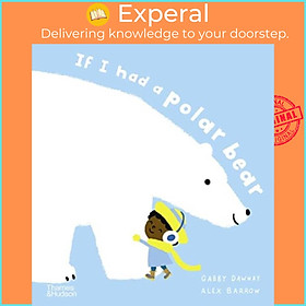 Sách - If I had a polar bear by Alex Barrow (UK edition, hardcover)