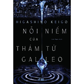 Combo Nỗi niềm của thám tử Galileo (Higashino Keigo)+  1 Bookmark nam châm - Bản Quyền