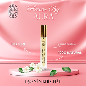[MUA 1 TẶNG 1] Nước hoa thiên nhiên Flower By Aura_Combo 2 chai Hers 10ml