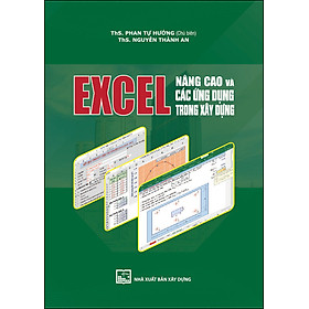 Ảnh bìa Excel Nâng Cao Và Các Ứng Dụng Trong Xây Dựng