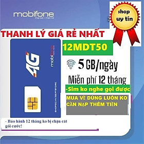 Sim 4G Mobifone chuyên data vào mạng, nhiều lựa chọn thời gian sử dụng - Hàng chính hãng - 12MDT50, 5G/ngày, 12 tháng. ko nghe gọi