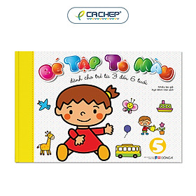 Sách Bé Tập Tô Màu (Tập 5) - Dành Cho Trẻ Từ 3 Đến 6 Tuổi
