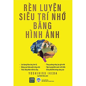 Rèn Luyện Siêu Trí Nhớ Bằng Hình Ảnh