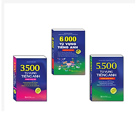 Combo 3c - 3500 từ vựng tiếng Anh theo chủ đề & 5500 từ vựng tiếng Anh thông dụng & 6000 từ vựng tiếng anh (màu)