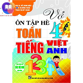Sách - Vở ôn tập hè Toán-Tiếng Việt-Tiếng Anh 4 (dùng chung cho các bộ SGK hiện hành)