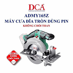 Mua MÁY CƯA ĐĨA TRÒN KHÔNG CHỔI THAN DÙNG PIN DCA ADMY165Z (KHÔNG KÈM PIN VÀ SẠC) - HÀNG CHÍNH HÃNG