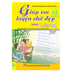 Sách – Giúp Em Luyện Chữ Đẹp Lớp 3 (Tập hai) – Biên soạn theo CT GDPT mới